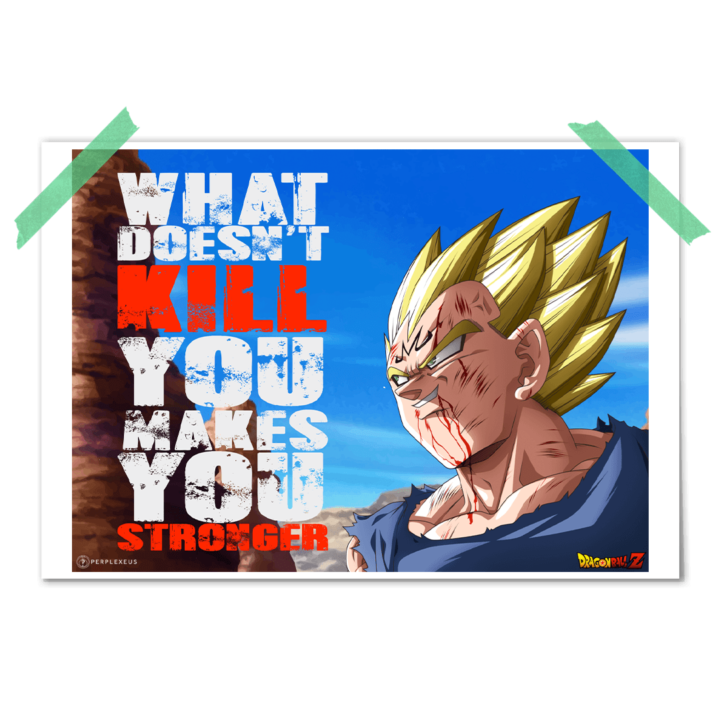 Dragon Ball Z Majin Vegeta Super Saiyan What doesn't kill you makes you stronger Poster